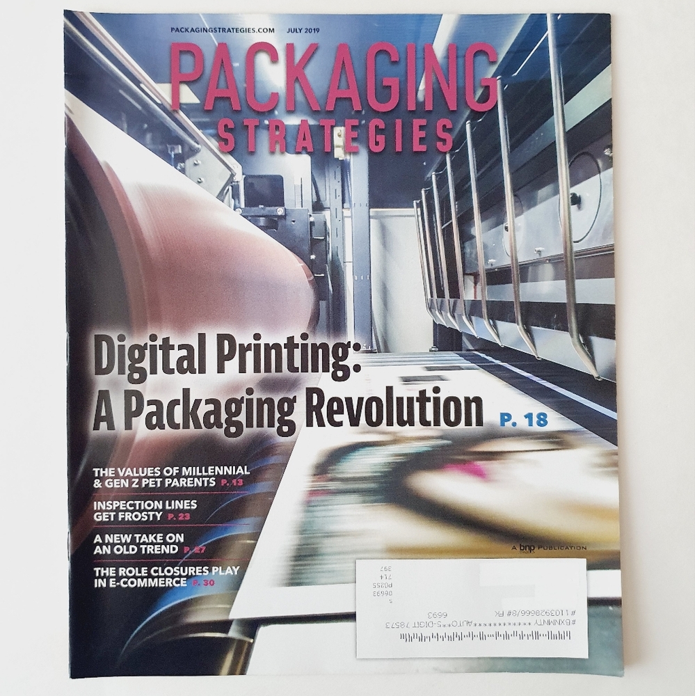 Packaging Strategies Magazine July, 2019 - Digital Printing Packaging Revolution